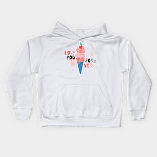 Love you forever Kids Hoodie